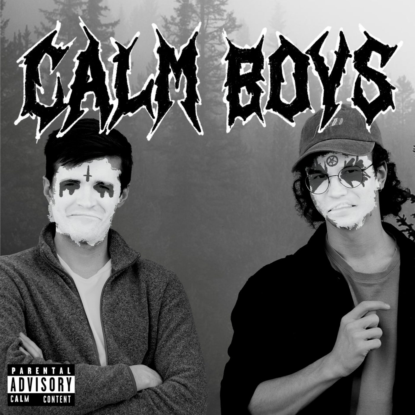 Album cover for Calm Boys: two young men in black and white corpsepaint stand in a foggy pine forest beneath a jagged black metal logo reading Calm Boys. A parental advisory label reads Calm Content.